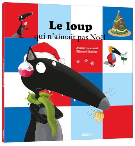 Le loup qui n'aimait pas Noël von AUZOU