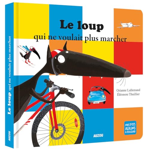 Le Loup qui ne voulait plus marcher - Album à toucher von AUZOU