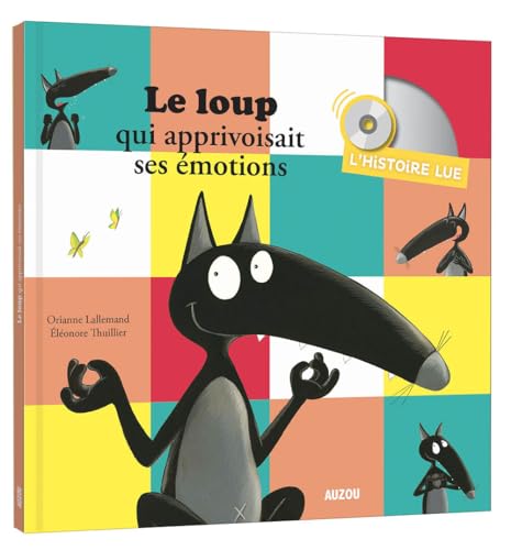 Histoire lue - Le Loup qui apprivoisait ses émotions