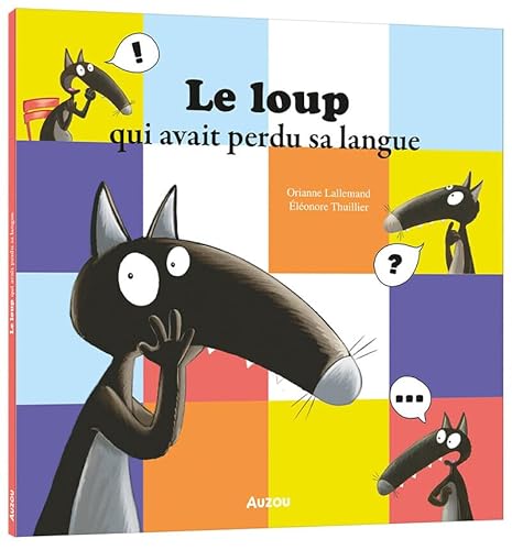 Le loup qui avait perdu sa langue Le loup qui avait perdu sa langue von AUZOU