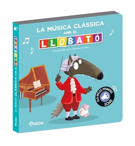 Llobató, llibre sons música clàssica von Auzou