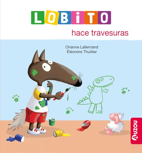 Lobito hace travesuras Lobito hace travesuras von Auzou