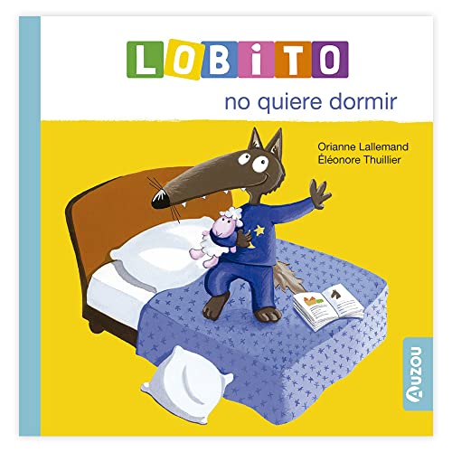 Lobito no quiere dormir von Auzou