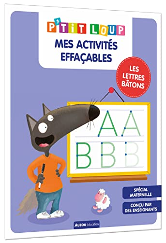 MES ACTIVITÉS EFFAÇABLES P'TIT LOUP - LETTRES BÂTONS von AUZOU