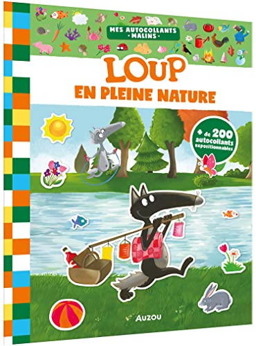 MES AUTOCOLLANTS MALINS - LOUP - EN PLEINE NATURE: + de 200 autocollants repositionnables