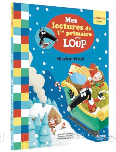 MES LECTURES DE 1RE PRIMAIRE AVEC LOUP - MES LECTURES DE 1RE PRIMAIRE AVEC LOUP - NIV. 1 - MISSION N: Débutant niveau 1 MES LECTURES DE 1RE PRIMAIRE AVEC LOUP - MES LECTURES DE 1RE PRIMAIRE AVEC LOUP - NIV. 1 - MISSION N: Débutant niveau 1