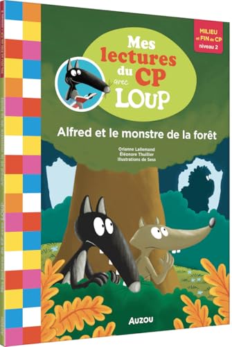 MES LECTURES DU CP AVEC LOUP - ALFRED ET LE MONSTRE DE LA FORÊT von AUZOU