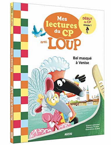 MES LECTURES DU CP AVEC LOUP - BAL MASQUE A VENISE