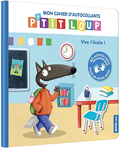 P'tit loup - Mon cahier d'autocollants - Vive l'école ! von AUZOU