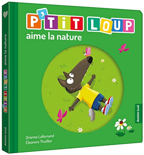 P'tit Loup aime la nature P'tit Loup aime la nature von AUZOU