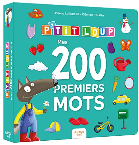 P'TIT LOUP - MES 200 PREMIERS MOTS P'TIT LOUP - MES 200 PREMIERS MOTS von AUZOU
