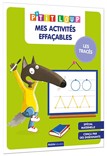 P'tit Loup - Mes activités effaçables les tracés: Les tracés, spécial maternelle P'tit Loup - Mes activités effaçables les tracés: Les tracés, spécial maternelle von AUZOU