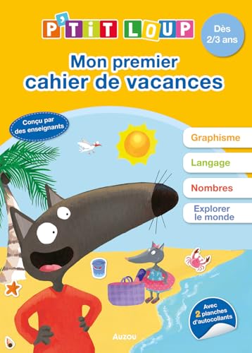 P'TIT LOUP - MON PREMIER CAHIER DE VACANCES - 2022 P'TIT LOUP - MON PREMIER CAHIER DE VACANCES - 2022 von AUZOU