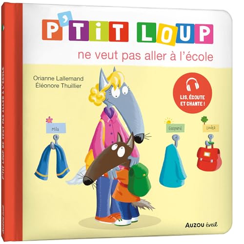 P'TIT LOUP NE VEUT PAS ALLER À L'ÉCOLE von AUZOU