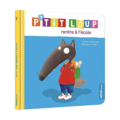P'TIT LOUP RENTRE A L'ECOLE (NE)
