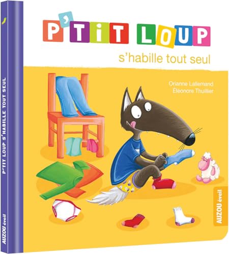 P'TIT LOUP S'HABILLE TOUT SEUL - NE