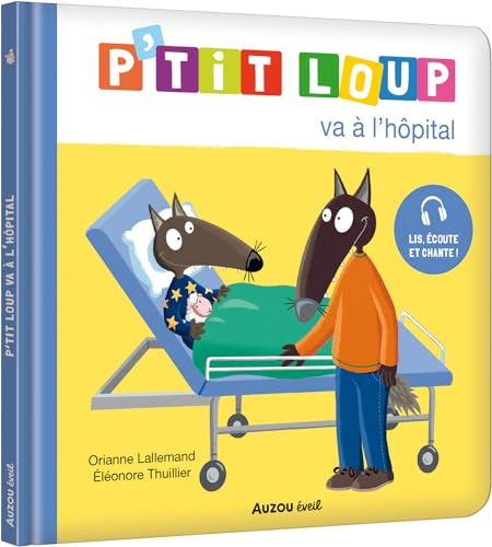 P'TIT LOUP VA A L'HOPITAL von AUZOU