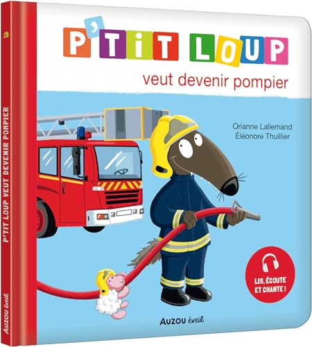 P'TIT LOUP VEUT DEVENIR POMPIER von AUZOU