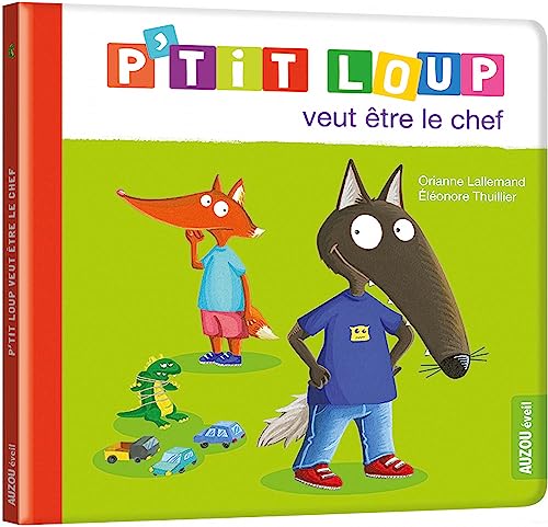 P'TIT LOUP VEUT ETRE LE CHEF