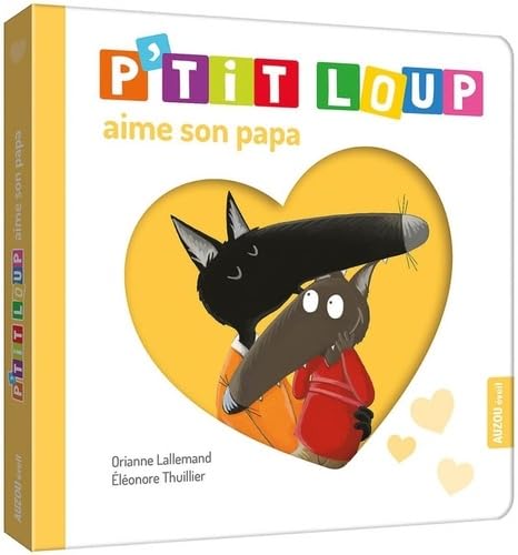 P'tit Loup aime son papa P'tit Loup aime son papa von AUZOU