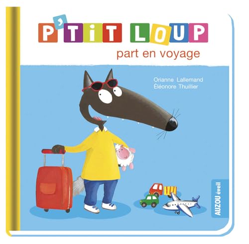 P'tit Loup part en voyage von PHILIPPE AUZOU