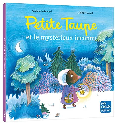 PETITE TAUPE ET LE MYSTÉRIEUX INCONNU PETITE TAUPE ET LE MYSTÉRIEUX INCONNU