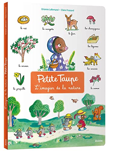 PETITE TAUPE - L'IMAGIER DE LA NATURE von AUZOU