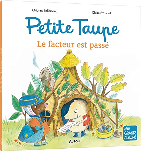 PETITE TAUPE - LE FACTEUR EST PASSÉ PETITE TAUPE - LE FACTEUR EST PASSÉ