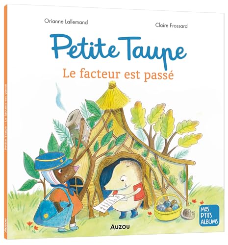 PETITE TAUPE - LE FACTEUR EST PASSE von AUZOU