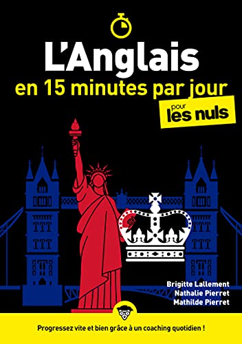 L'anglais en 15 minutes par jour pour les Nuls von POUR LES NULS