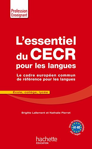 L'essentiel du CECR pour les langues: Le cadre européen commun de référence pour les langues