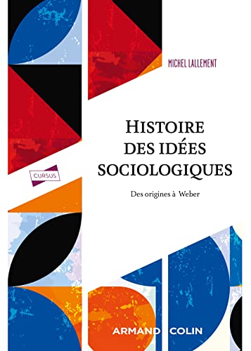 Histoire des idées sociologiques - Tome 1 - 5e éd.: Des origines à Weber von ARMAND COLIN