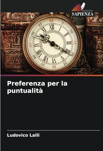Preferenza per la puntualità von Edizioni Sapienza