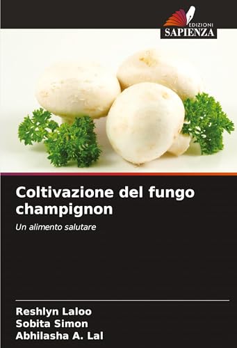 Coltivazione del fungo champignon: Un alimento salutare von Fromm Verlag