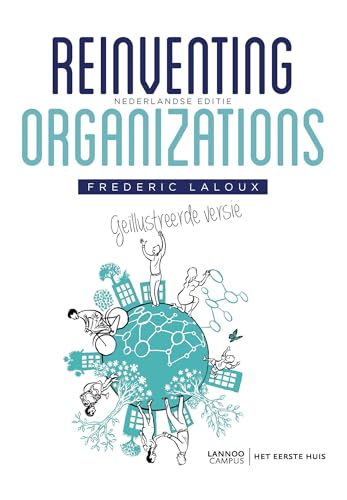 Reinventing Organizations - Geïllustreerde versie