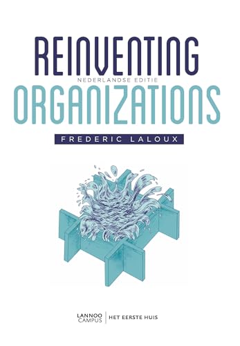 Reinventing organizations von Het Eerste Huis
