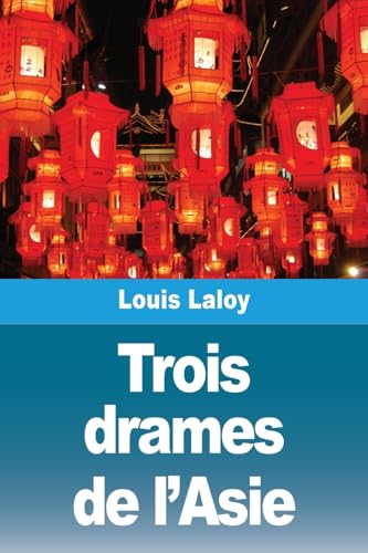 Trois drames de l'Asie von Prodinnova