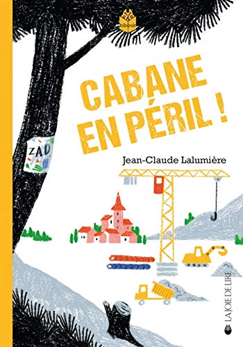 Cabane en péril von LA JOIE DE LIRE