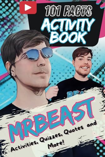 101 Facts About MrBeast: The Ultimate Activity Book with Quizzes, Quotes, Journaling, Coloring, and More! von Independently published