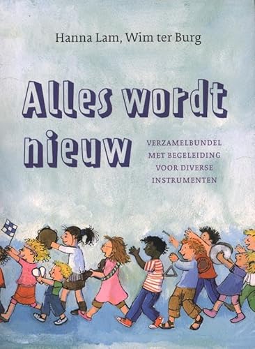 Alles wordt nieuw Alles wordt nieuw von Kok