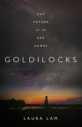 Goldilocks: The boldest high-concept thriller of the year von Wildfire