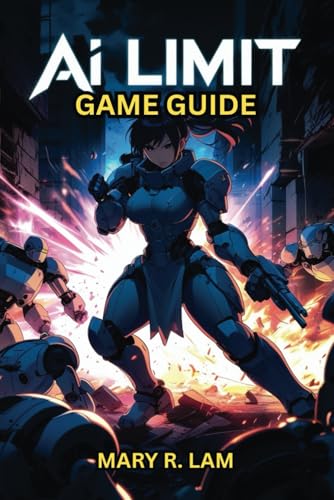 AI LIMIT GAME GUIDE: Unlock Every Ending, Defeat Every Boss, and Build the Perfect Character AI LIMIT GAME GUIDE: Unlock Every Ending, Defeat Every Boss, and Build the Perfect Character von Independently published