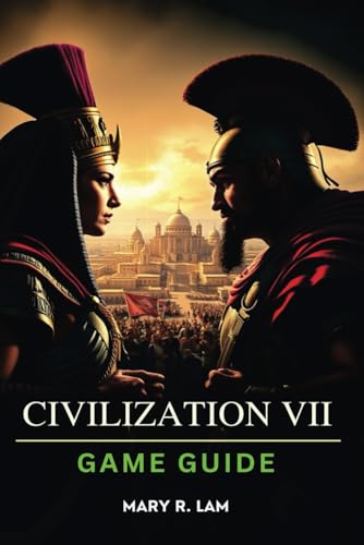 Civilization vii Game Guide: Unlock Every Victory Condition, Master Advanced Tactics, and Dominate the World with Experts-Level Insights and Step-by-Step Guidance Civilization vii Game Guide: Unlock Every Victory Condition, Master Advanced Tactics, and Dominate the World with Experts-Level Insights and Step-by-Step Guidance von Independently published