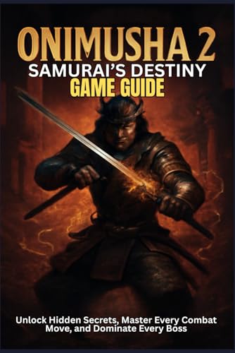 ONIMUSHA 2 SAMURAI’S DESTINY GAME GUIDE: Unlock Hidden Secrets, Master Every Combat Move, and Dominate Every Boss ONIMUSHA 2 SAMURAI’S DESTINY GAME GUIDE: Unlock Hidden Secrets, Master Every Combat Move, and Dominate Every Boss von Independently published