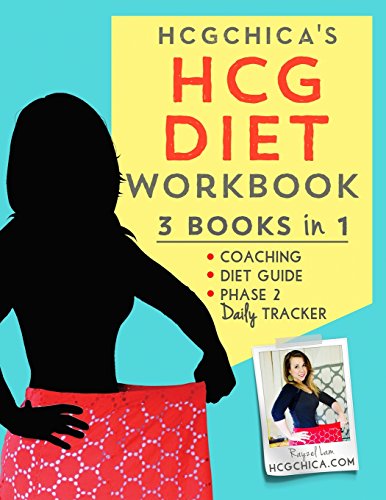 HCGChica's HCG Diet Workbook: 3 Books in 1 - Coaching, Diet Guide, and Phase 2 Daily Tracker (HCG Diet Workbooks, Band 1)