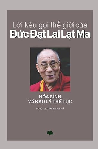 Lời kêu gọi thế giới của Đức Đạt Lai Lạt Ma: Hòa bình và đạo lý thế tục Lời kêu gọi thế giới của Đức Đạt Lai Lạt Ma: Hòa bình và đạo lý thế tục von epubli
