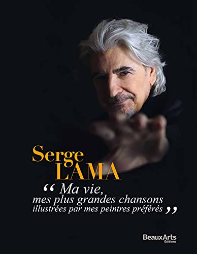 SERGE LAMA: MES PLUS GRANDES CHANSONS ILLUSTREES PAR MES PEINTRES PREFERES von TASCHEN