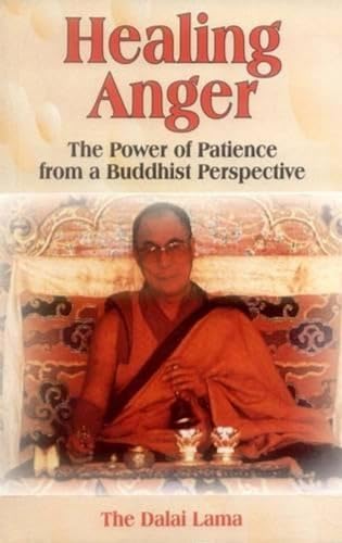 Healing Anger: The Power of Patience from a Buddhist Perspective von Motilal Banarsidass,