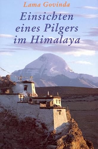 Einsichten eines Pilgers im Himalaya: Sammlung von Aufsätzen zu Spiritualität
