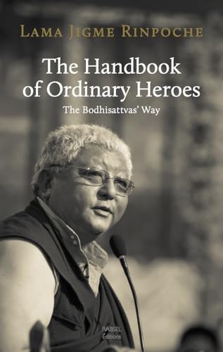 The Handbook of Ordinary Heroes: The Bodhisattvas’ Way